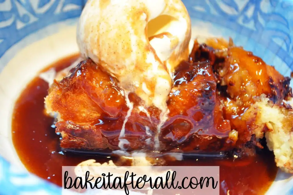 Bread Pudding with Bourbon Caramel Sauce You're Gonna Bake It After All