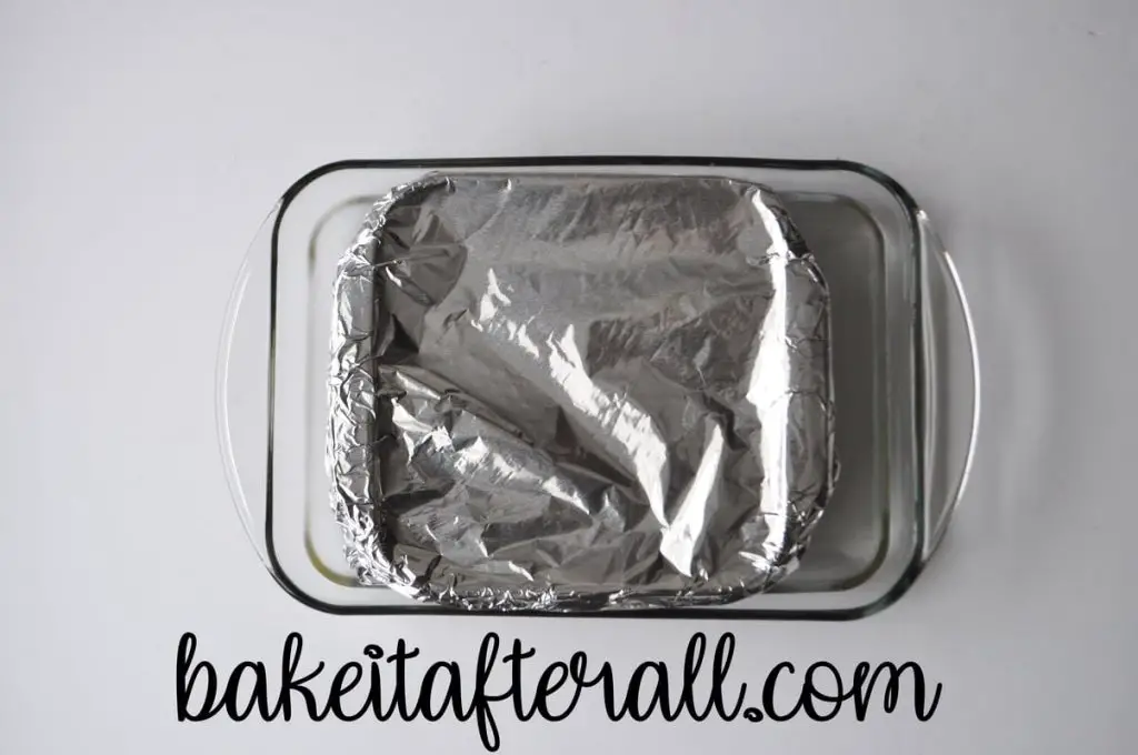 casserole dish covered in aluminum foil