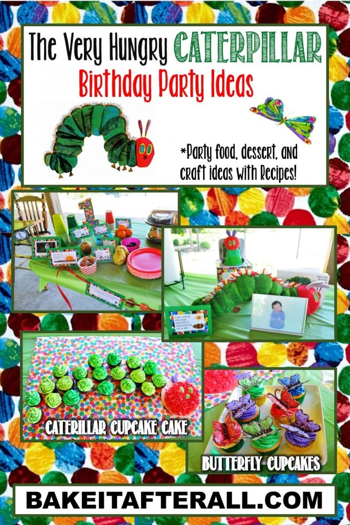 Very Hungry Caterpillar Birthday Ideas Pin