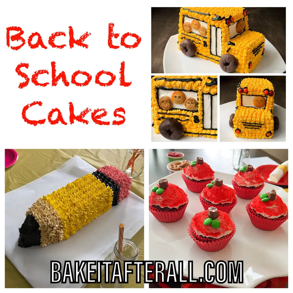 Back to School cakes, bus cake, pencil cake, apple cupcakes